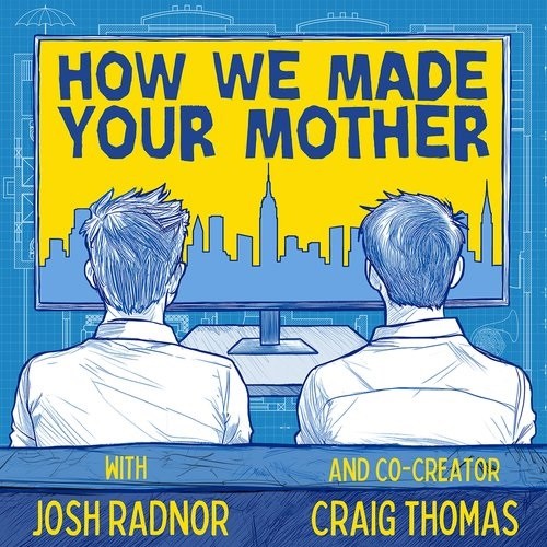 podcast how i met your mother