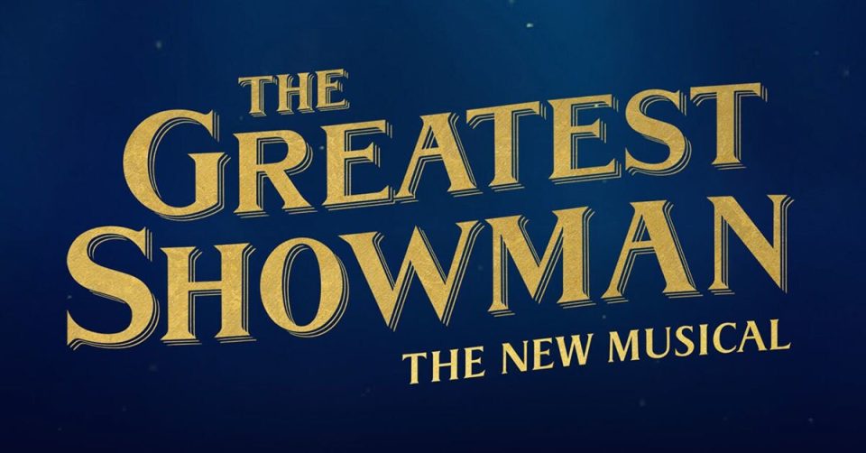 comédie musicale greatest showman