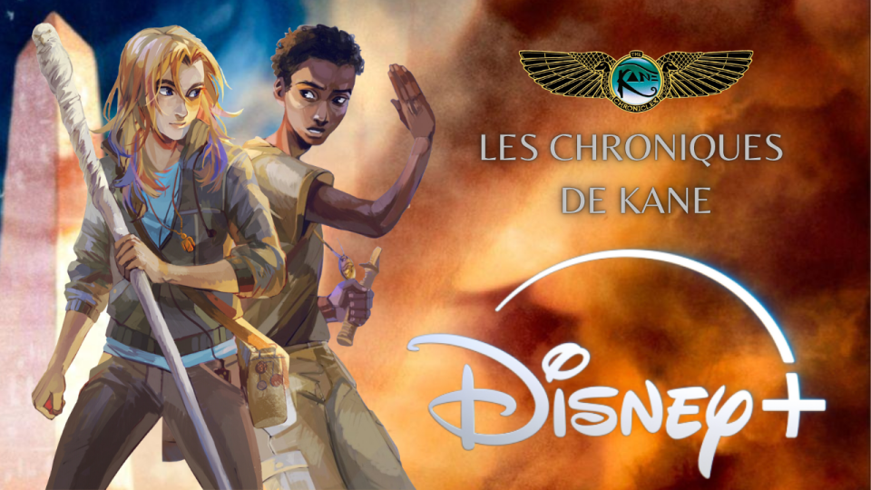 Les Chroniques de Kane en développement pour Disney+